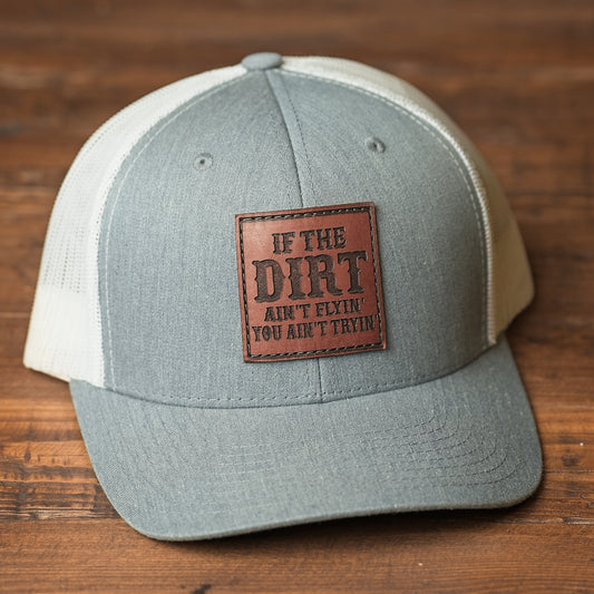 If the Dirt ain't Flyin'