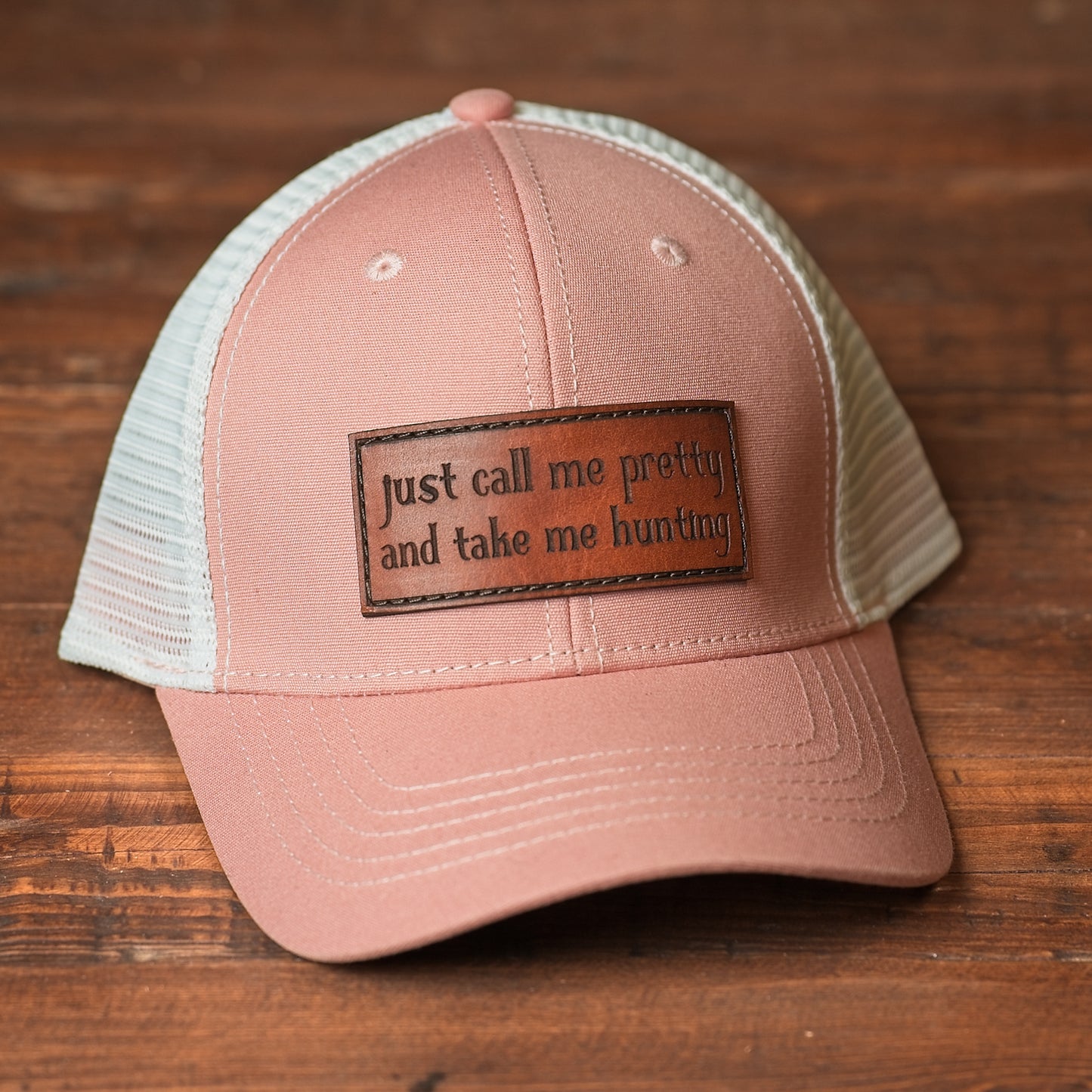 Just Call Me Pretty and Take Me Hunting